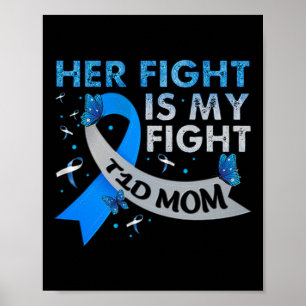 Her Fight Is My Fight T1d Mom Type 1 Diabetes Awar Poster