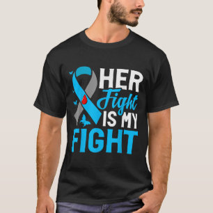 Her Fight Is My Fight T-Shirt