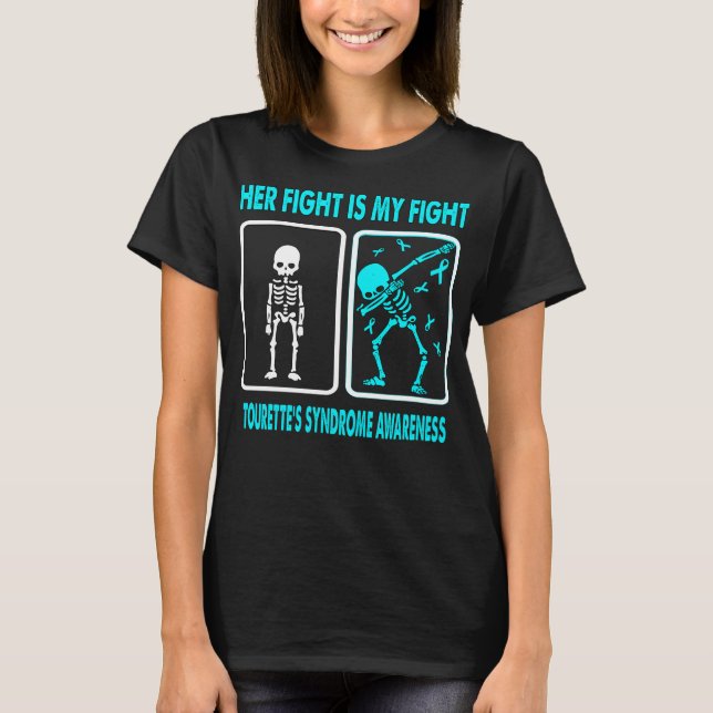 Her Fight Is My Fight TOURETTE'S SYNDROME  T-Shirt (Front)
