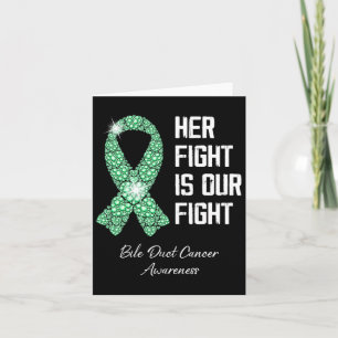 Her Fight Is Our Fight Bile Duct Cancer Awareness Card