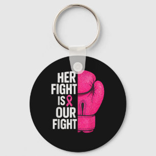 Her Fight Is Our Fight Boxing Glove Breast Cancer  Keychain