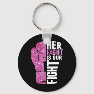 Her Fight Is Our Fight Boxing Glove Breast Cancer Keychain