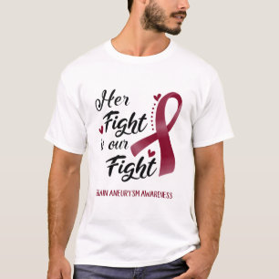 Her Fight is our Fight Brain Aneurysm Awareness T-Shirt