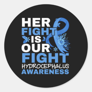 Her Fight Is Our Fight Brain Tumour Hydrocephalus  Classic Round Sticker