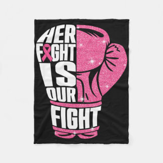 Her Fight Is Our Fight Breast Cancer Awareness Box Fleece Blanket