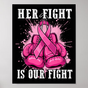 Her Fight Is Our Fight Breast Cancer Awareness Men Poster