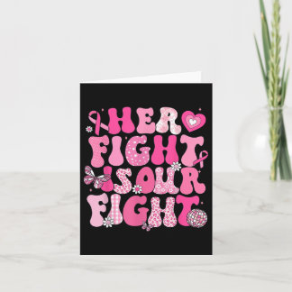 Her Fight Is Our Fight Breast Cancer Awareness We  Card