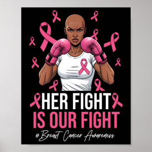 Her Fight Is Our Fight Breast Cancer Pink Boxing G Poster