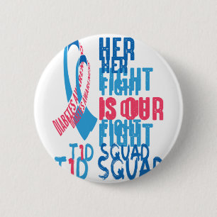 Her Fight Is Our Fight Diabetes Awareness Day T1D  2 Inch Round Button