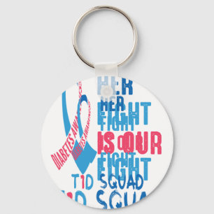 Her Fight Is Our Fight Diabetes Awareness Day T1D  Keychain