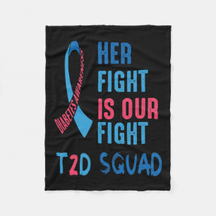 Her Fight Is Our Fight Diabetes Awareness Day T2d Fleece Blanket