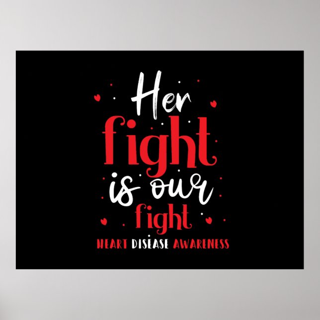 Her Fight Is Our Fight Heart Disease Awareness  Poster (Front)