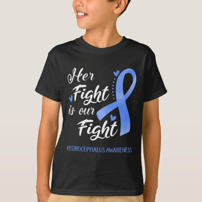 Her Fight Is Our Fight Hydrocephalus Awareness  T-Shirt (Front)