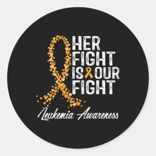 Her Fight Is Our Fight Leukaemia Awareness 1 Classic Round Sticker