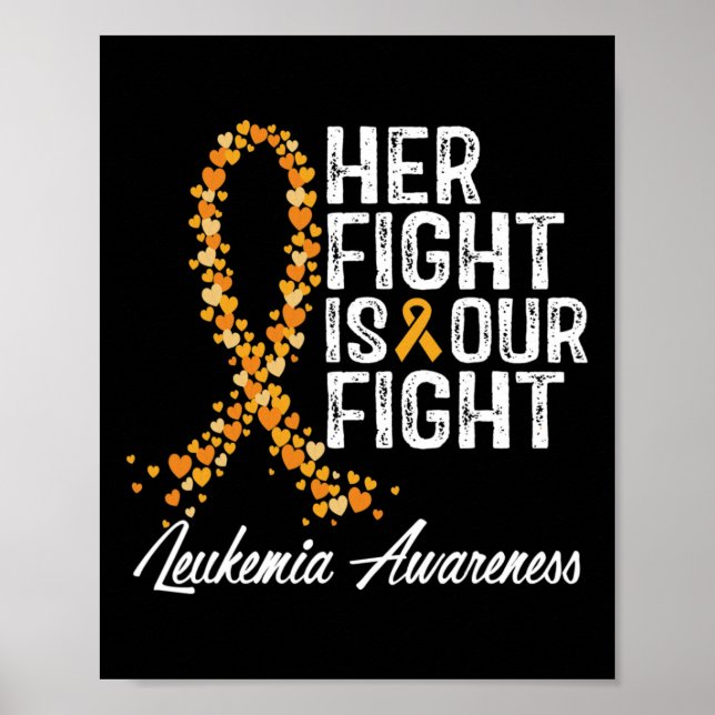Her Fight Is Our Fight Leukaemia Awareness 1 Poster (Front)