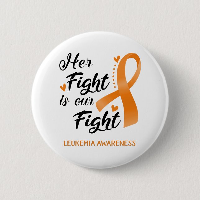 Her Fight is our Fight Leukaemia Awareness 2 Inch Round Button (Front)
