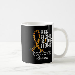 Her Fight Is Our Fight Rsd Crps Awareness 2 Coffee Mug