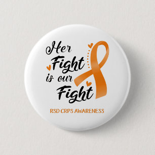 Her Fight is our Fight RSD CRPS Awareness 2 Inch Round Button