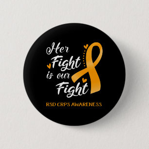 Her Fight Is Our Fight Rsd Crps Awareness 2 Inch Round Button