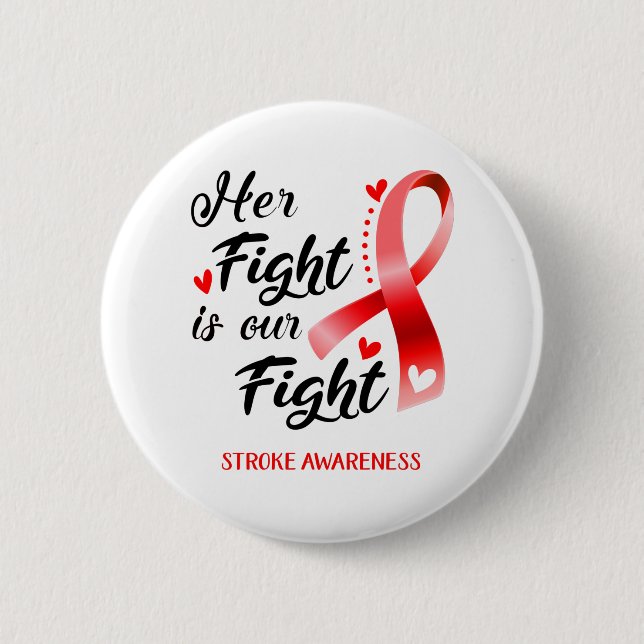 Her Fight is our Fight Stroke Awareness 2 Inch Round Button (Front)
