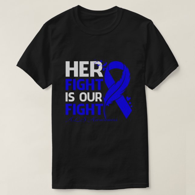 Her Fight Is Our My Fight ALS AWARENESS Ribbon Fea T-Shirt (Design Front)