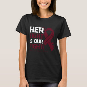 Her Fight Is Our My Fight SICKLE CELL ANEMIA AWARE T-Shirt