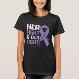 Her Fight Is Our My Fight STOMACH CANCER AWARENESS T-Shirt