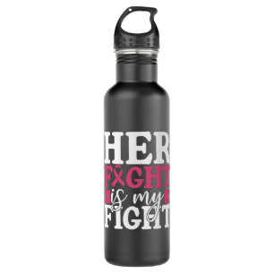 Her Fight My Fight Family Matching Breast Cancer 710 Ml Water Bottle