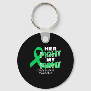 Her Fight My Fight Kidney Disease Awareness For Wo Keychain