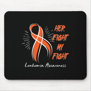 Her Fight My Fight Leukaemia Awareness Orange Ribb Mouse Pad