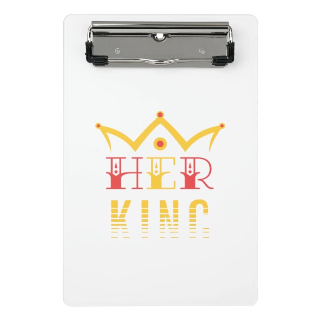 Her King Mini Clipboard (Front)