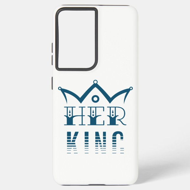 Her King Samsung Galaxy S21+ Case (Back)