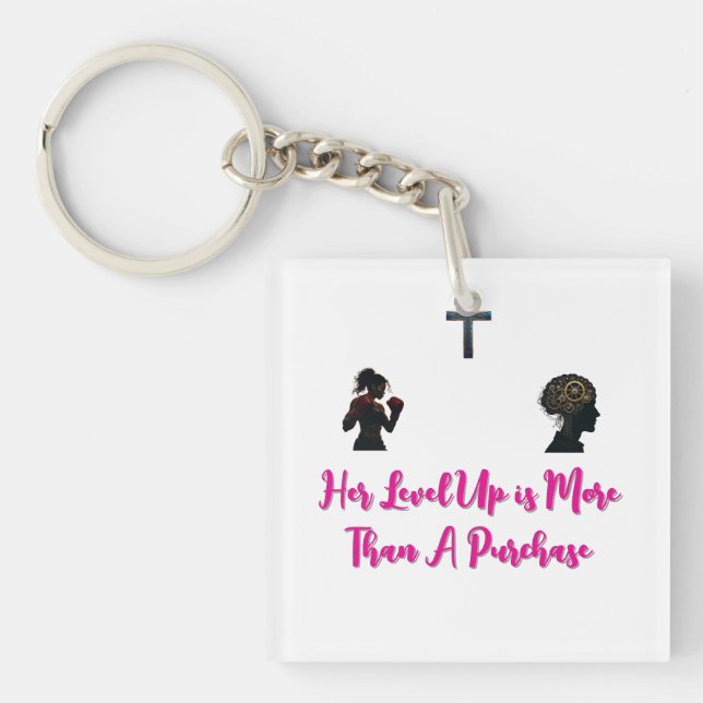 "Her Level Up is More Than A Purchase" Keychain (Front)