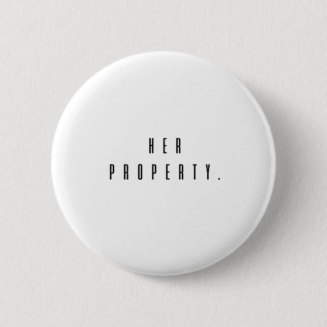 Her Property Owned Funny Master Dom Sub 2 Inch Round Button (Front)