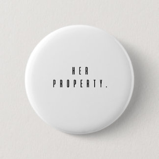 Her Property Owned Funny Master Dom Sub 2 Inch Round Button