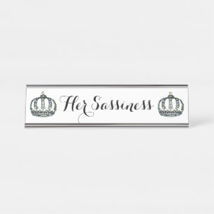 “Her Sassiness” Desk Name Plate