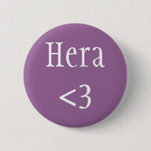 Hera <3 badge 2 inch round button