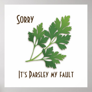 Herb Pun, Désolé c'est Parsley My Fault Poster