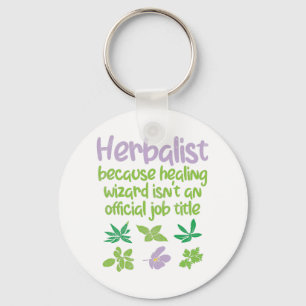 Herbalist Herbs Funny Keychain