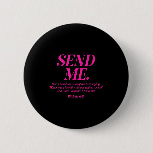 Here Am I Send Me Isaiah 6_8 Christian Bible Verse 2 Inch Round Button