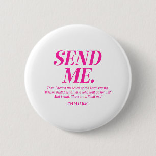 Here Am I Send Me Isaiah 6_8 Christian Bible Verse 2 Inch Round Button