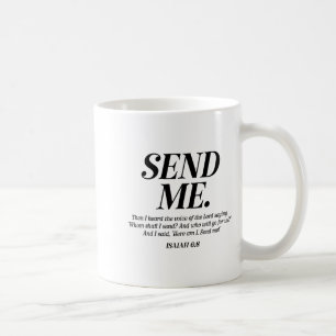 Here Am I Send Me Isaiah 6_8 Christian Bible Verse Coffee Mug