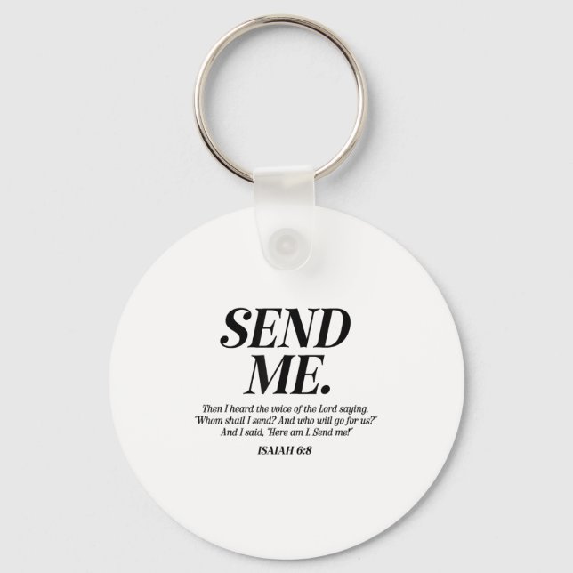 Here Am I Send Me Isaiah 6_8 Christian Bible Verse Keychain (Front)