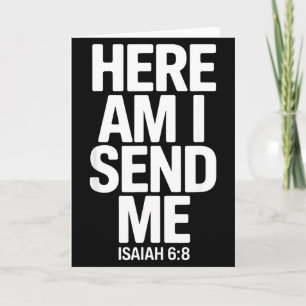 Here Am I Send Me Isaiah 6 8 Missionary Scripture  Card