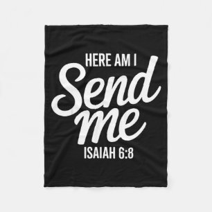 Here Am I Send Me Isaiah 6 8 Missionary Scripture Fleece Blanket