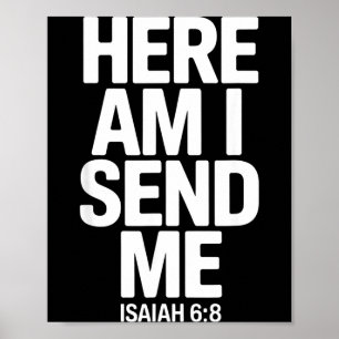 Here Am I Send Me Isaiah 6 8 Missionary Scripture Poster