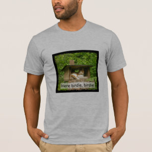 Here birdie birdie T-Shirt