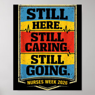 Here Caring Going Nurses Week 2026 Poster