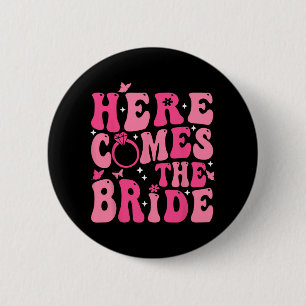 Here Come The Bride Pink Groovy Bachelorette Party 2 Inch Round Button