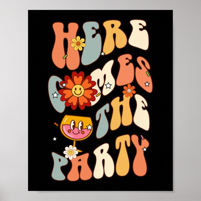 Here Come The Party Bride Retro Groovy Bachelorett Poster (Front)